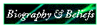 Biography & Beliefs